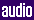 audio